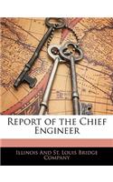 Report of the Chief Engineer