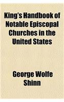 King's Handbook of Notable Episcopal Churches in the United States