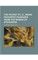 The Pocket R.L.S., Being Favourite Passages from the Works of Stevenson