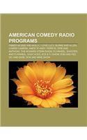 American Comedy Radio Programs: Fibber McGee and Molly, I Love Lucy, Burns and Allen, Candid Camera, Amos 'n' Andy, Popeye, Opie and Anthony(English)