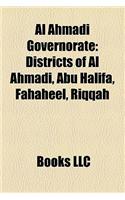 Al Ahmadi Governorate: Districts of Al Ahmadi, Abu Halifa, Fahaheel, Riqqah(English)