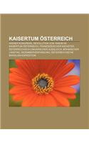 Kaisertum Osterreich: Wiener Kongress, Revolution Von 1848-49 Im Kaisertum Osterreich, Franziszeischer Kataster