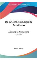 De P. Cornelio Scipione Aemiliano