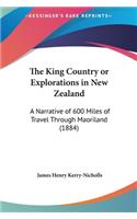 King Country or Explorations in New Zealand