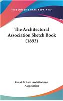 The Architectural Association Sketch Book (1893): (English)