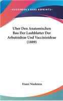 Uber Den Anatomischen Bau Der Laubblatter Der Arbutoideae Und Vaccinioideae (1889)