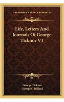 Life, Letters and Journals of George Ticknor V1