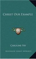 Christ Our Example