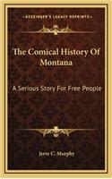 The Comical History Of Montana