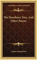 The Hawthorn Tree, and Other Poems