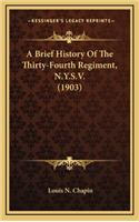 Brief History Of The Thirty-Fourth Regiment, N.Y.S.V. (1903)