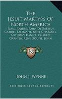 The Jesuit Martyrs Of North America