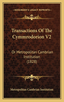 Transactions Of The Cymmrodorion V2: Or Metropolitan Cambrian Institution (1828)