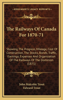 Railways Of Canada For 1870-71