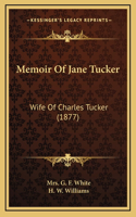 Memoir Of Jane Tucker