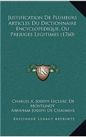 Justification De Plusieurs Articles Du Dictionnaire Encyclopedique, Ou Prejuges Legitimes (1760)