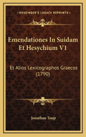 Emendationes In Suidam Et Hesychium V1: Et Alios Lexicographos Graecos (1790)