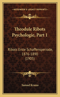 Theodule Ribots Psychologie, Part 1