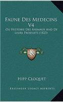 Faune Des Medecins V4: Ou Histoire Des Animaux And De Leurs Produits (1823)(French)