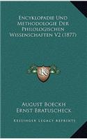 Encyklopadie Und Methodologie Der Philologischen Wissenschaften V2 (1877): (German)