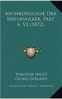 Anthropologie Der Naturvolker, Part 6, V2 (1872)