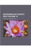 Decisiones de Puerto Rico Volume 18