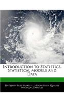 Introduction to Statistics, Statistical Models and Data