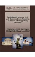 Konigsberg (Harold) V. U.S. U.S. Supreme Court Transcript of Record with Supporting Pleadings