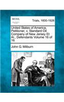 United States of America, Petitioner, v. Standard Oil Company of New Jersey Et Al., Defendants Volume 16 of 16