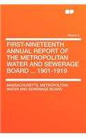 First-Nineteenth Annual Report of the Metropolitan Water and Sewerage Board ... 1901-1919 Volume 5