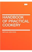 Handbook of Practical Cookery