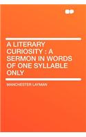 A Literary Curiosity: A Sermon in Words of One Syllable Only