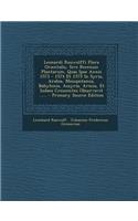 A Leonardi Rauwolffi Flora Orientalis, Sive Recensio Plantarum, Quas Ipse Annis 1573 - 1574 Et 1575 in Syria, Arabia, Mesopotamia, Babylonia, Assyri