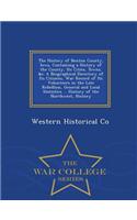 The History of Benton County, Iowa, Containing a History of the County, Its Cities, Towns, &C: A Biographical Directory of Its Citizens, War Record of Its Volunteers in the Late Rebellion, General and Local Statistics ... History of the Northw(English)