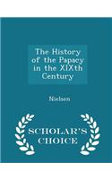 The History of the Papacy in the Xixth Century - Scholar's Choice Edition