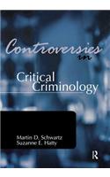 Controversies in Critical Criminology