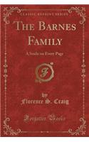 The Barnes Family: A Smile on Every Page (Classic Reprint)