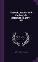 Thomas Cranmer and the English Reformation, 1489-1556: (English)