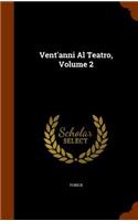 Vent'anni Al Teatro, Volume 2: (English)