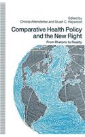 Comparative Health Policy and the New Right