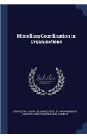 Modelling Coordination in Organizations