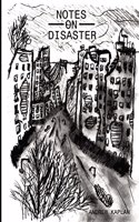 Notes on Disaster