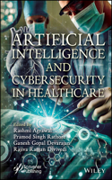 Artificial Intelligence and Cybersecurity in Healthcare Cyber Physical Systems