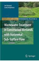 Wastewater Treatment in Constructed Wetlands with Horizontal Sub-Surface Flow