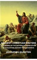 Ancient Christian Writers - The Works of the Fathers in Translation - St Augustine