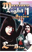 Warriors of Light Series Book One: The Core of All Evil