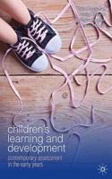 Children's Learning and Development: Contemporary Assessment in the Early Years