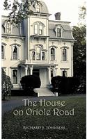 The House on Oriole Road