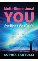 Multi-Dimensional You Even When Baking Cookies