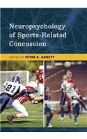 Neuropsychology of Sports-Related Concussion